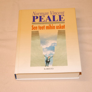 Norman Vincent Peale Sen teet mihin uskot